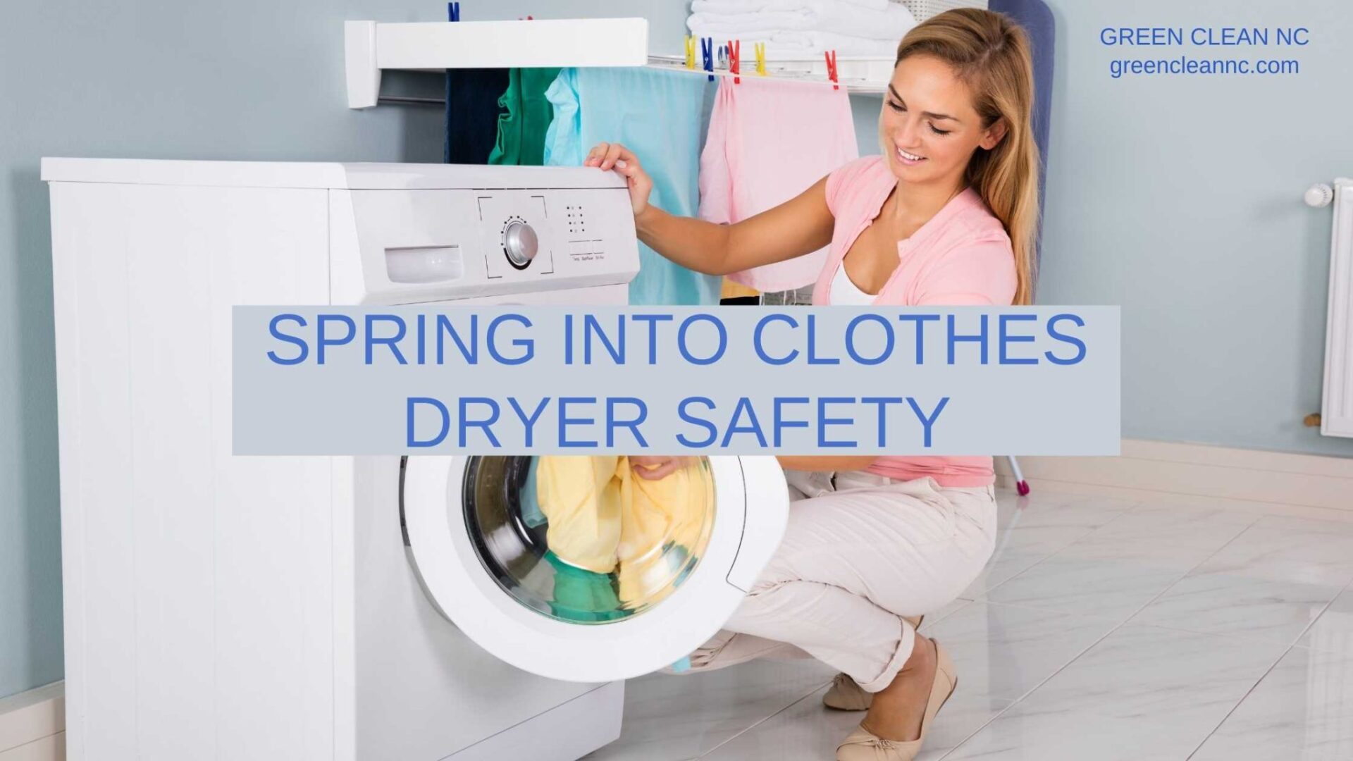 Spring Into Clothes Dryer Safety